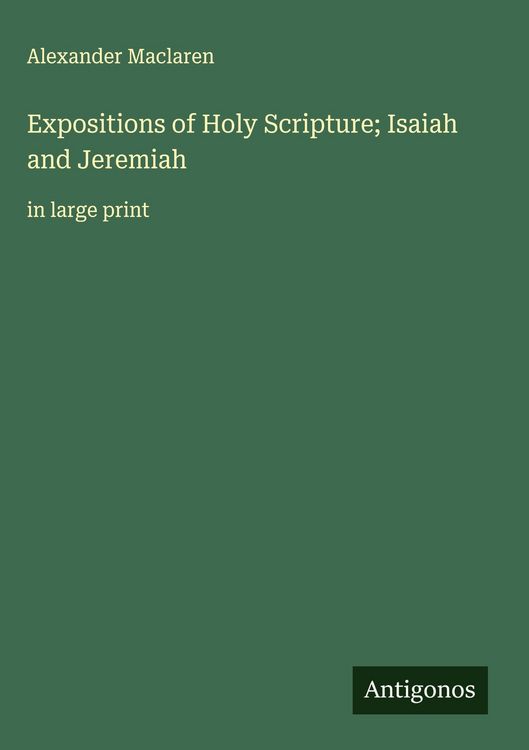 Produktbild: Expositions of Holy Scripture; Isaiah and Jeremiah