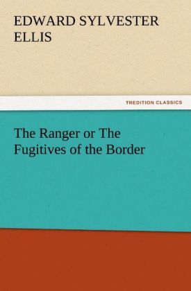 Produktbild: The Ranger or The Fugitives of the Border