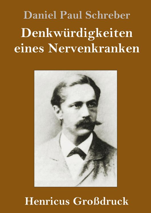 Produktbild: Denkw&uuml;rdigkeiten eines Nervenkranken (Gro&szlig;druck)
