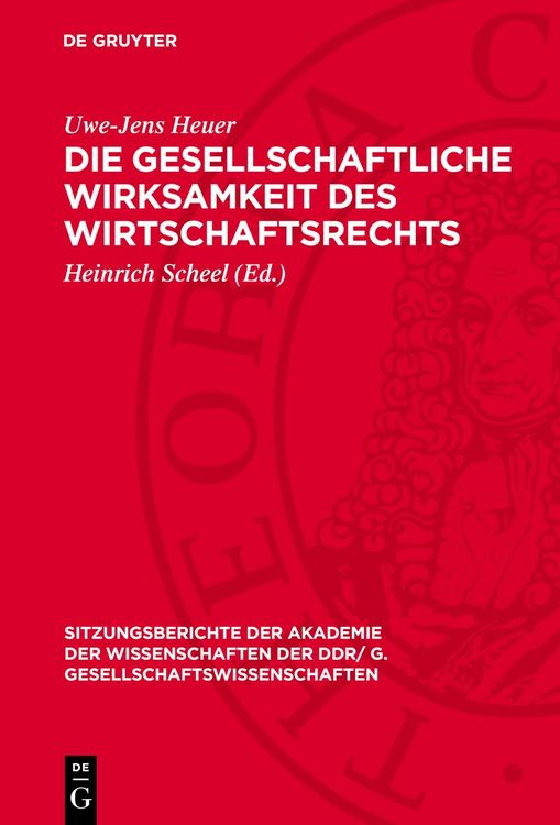Produktbild: Die gesellschaftliche Wirksamkeit des Wirtschaftsrechts