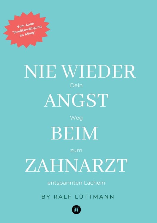 Produktbild: Nie wieder Angst beim Zahnarzt