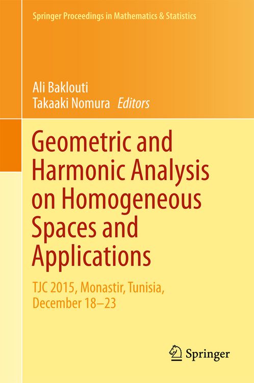 Produktbild: Geometric and Harmonic Analysis on Homogeneous Spaces and Applications