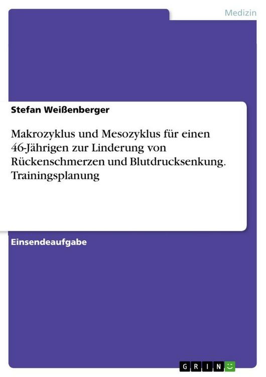 Produktbild: Makrozyklus und Mesozyklus f&uuml;r einen 46-J&auml;hrigen zur Linderung von R&uuml;ckenschmerzen und Blutdrucksenkung. Trainingsplanung