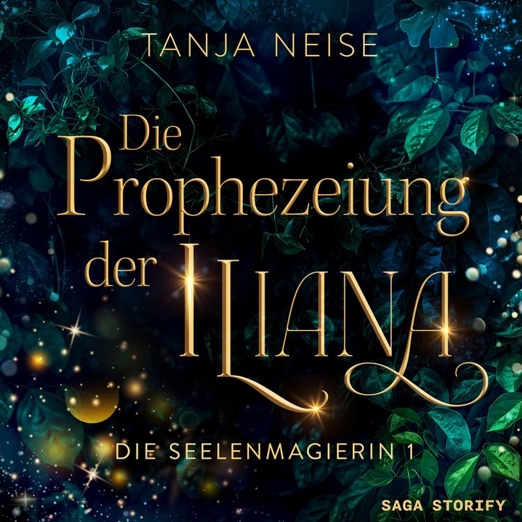 Produktbild: Die Prophezeiung der Iliana (Die Seelenmagierin 1)