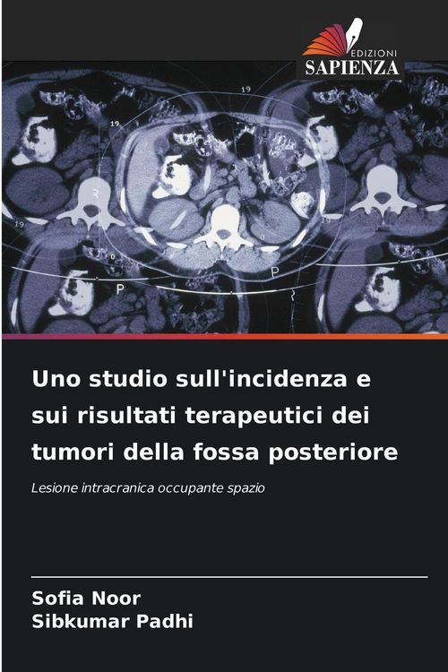 Produktbild: Uno studio sull'incidenza e sui risultati terapeutici dei tumori della fossa posteriore