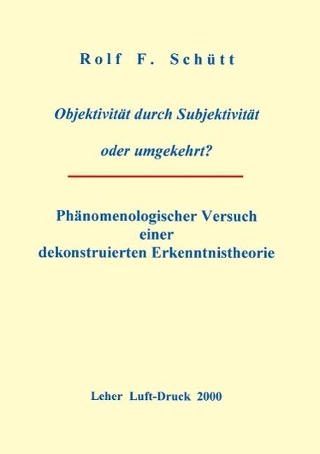 Produktbild: Objektivit&auml;t durch Subjektivit&auml;t oder umgekehrt ?
