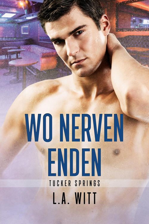Produktbild: Wo Nerven enden (Tucker Springs (German), #1)