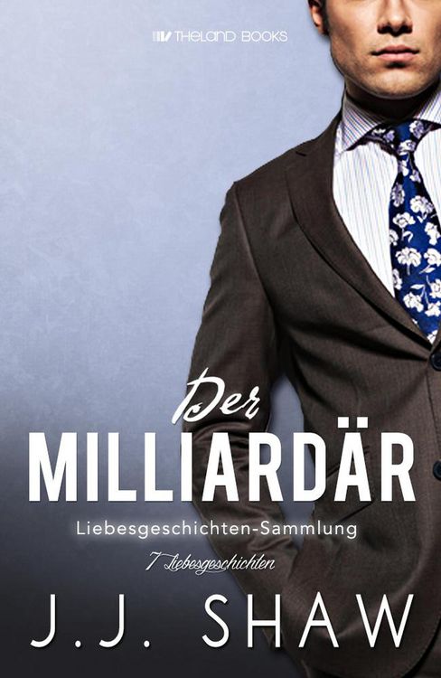 Produktbild: Der Milliard&auml;r: Liebesgeschichten-Sammlung
