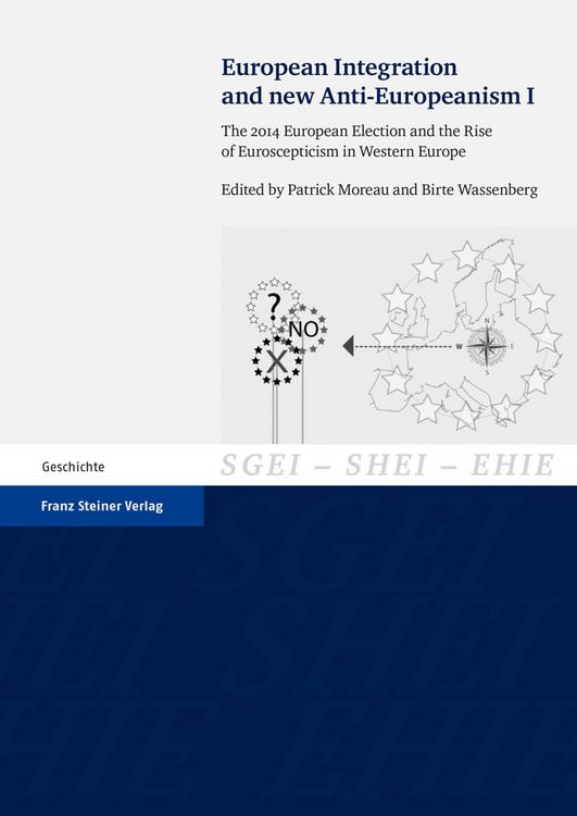 Produktbild: European Integration and new Anti-Europeanism. Vol. 1