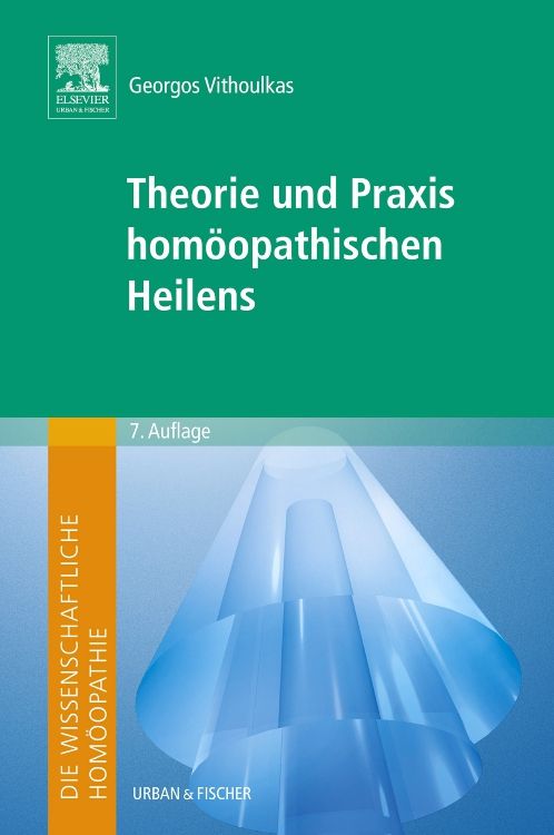 Produktbild: Die wissenschaftliche Hom&ouml;opathie. Theorie und Praxis hom&ouml;opathischen Heilens