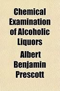 Produktbild: Chemical Examination of Alcoholic Liquors
