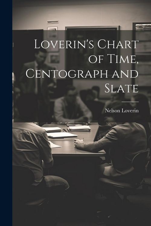 Produktbild: Loverin's Chart of Time, Centograph and Slate