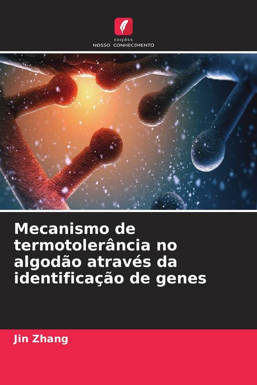 Produktbild: Mecanismo de termotoler&acirc;ncia no algod&atilde;o atrav&eacute;s da identifica&ccedil;&atilde;o de genes