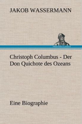 Produktbild: Christoph Columbus - Der Don Quichote des Ozeans
