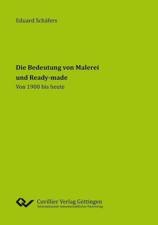 Produktbild: Die Bedeutung von Malerei und Ready-made. Von 1900 bis heute