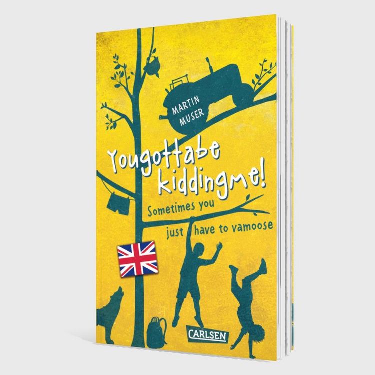 Produktbild: Kannawoniwasein: Yougottabekiddingme! Sometimes you just have to vamoose (Englische Ausgabe mit Vokabelhilfen)