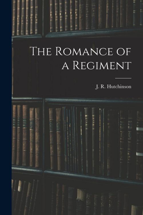 Produktbild: The Romance of a Regiment
