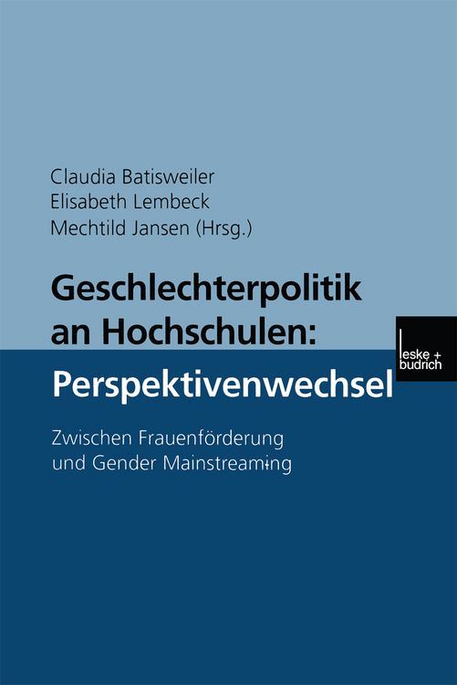 Produktbild: Geschlechterpolitik an Hochschulen: Perspektivenwechsel