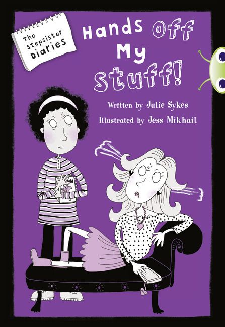 Produktbild: Bug Club Blue Independent Fiction Year 5 Blue B The Stepsister Diaries: Hands off My Stuff!