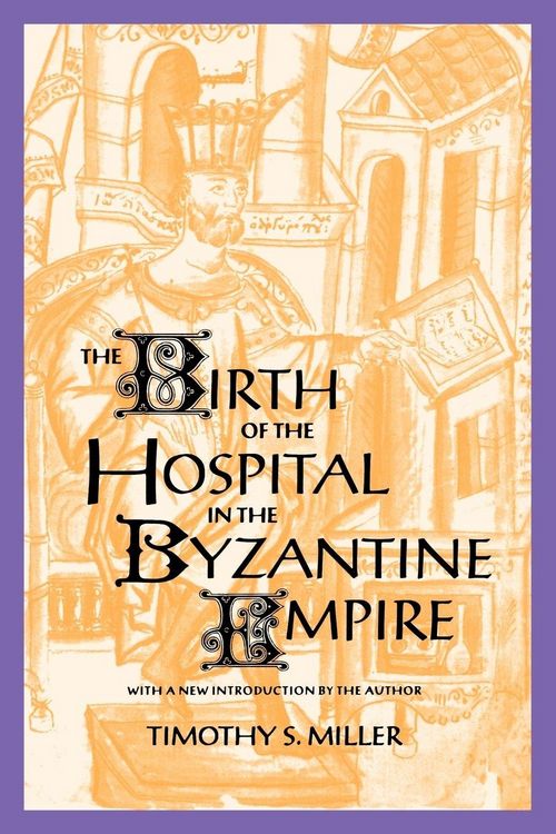 Produktbild: The Birth of the Hospital in the Byzantine Empire