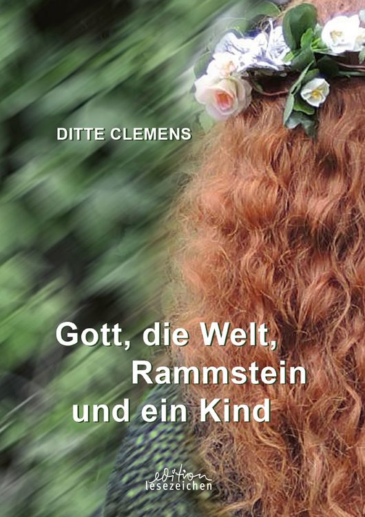 Produktbild: Gott, die Welt, Rammstein und ein Kind