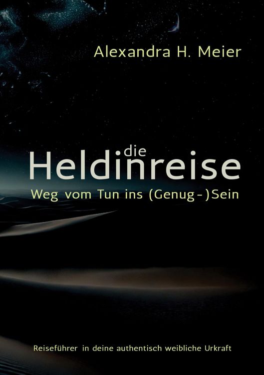 Produktbild: Die Heldinreise - Weg vom Tun ins (Genug-)Sein