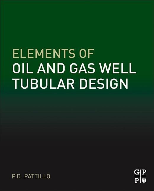 Produktbild: Pattillo, P: Elements of Oil and Gas Well Tubular Design