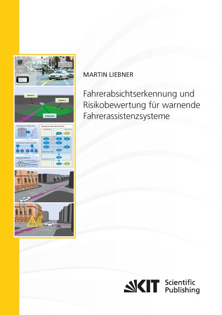 Produktbild: Fahrerabsichtserkennung und Risikobewertung f&uuml;r warnende Fahrerassistenzsysteme