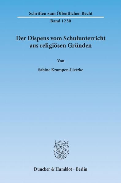 Produktbild: Der Dispens vom Schulunterricht aus religi&ouml;sen Gr&uuml;nden.