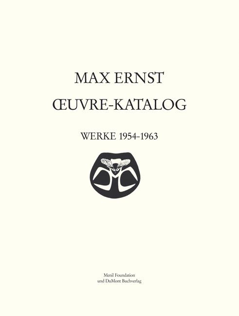 Produktbild: Max Ernst Oeuvre-Katalog<br />Band 6 Werke 1954 - 1963