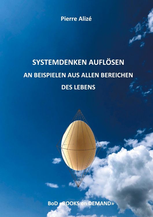 Produktbild: Systemdenken aufl&ouml;sen an Beispielen aus allen Bereichen des Lebens