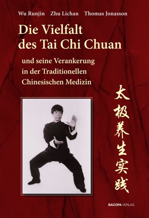 Produktbild: Die Vielfalt des Tai Chi Chuan und seine Verankerung in der Traditionellen Chinesischen Medizin