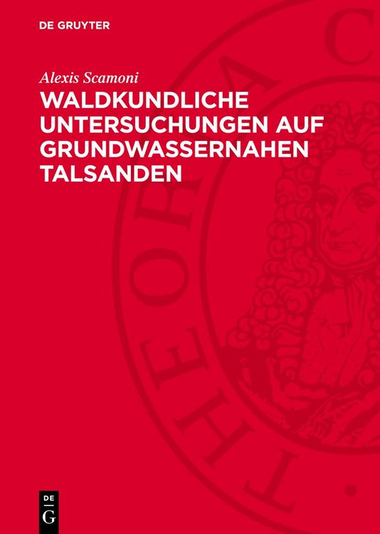Produktbild: Waldkundliche Untersuchungen auf Grundwassernahen Talsanden