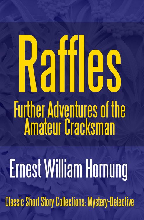 Produktbild: Raffles: Further Adventures of the Amateur Cracksman