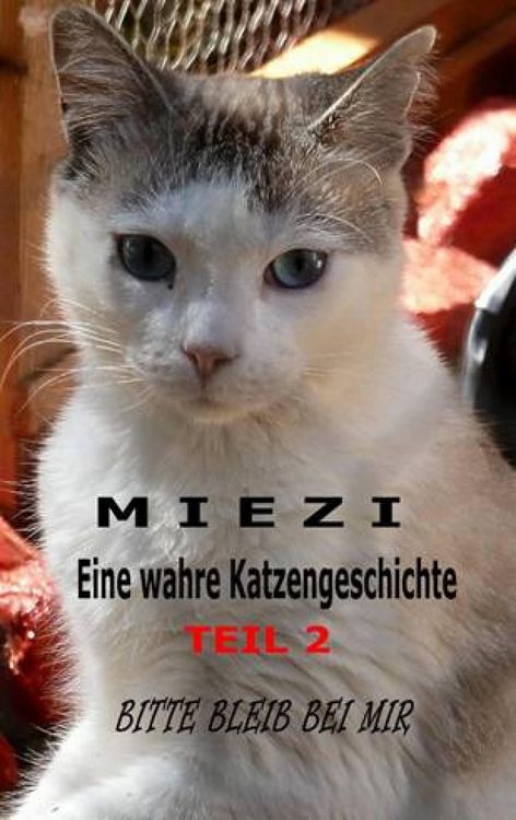 Produktbild: Miezi - Eine wahre Katzengeschichte Teil 2