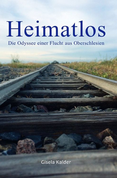 Produktbild: Heimatlos - Die Odyssee einer Flucht aus Oberschlesien