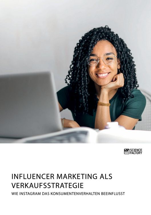 Produktbild: Influencer Marketing als Verkaufsstrategie. Wie Instagram das Konsumentenverhalten beeinflusst