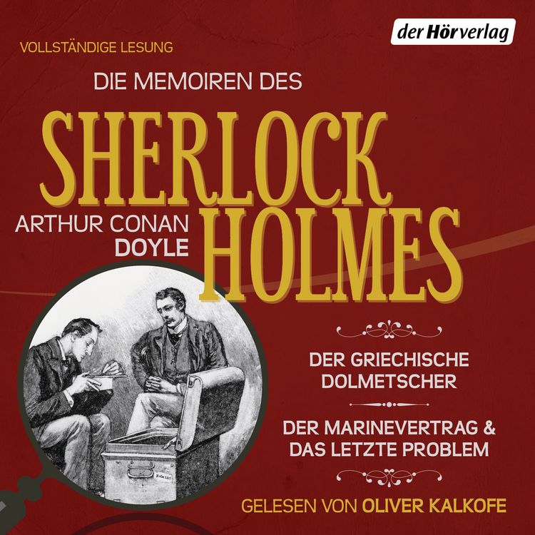 Produktbild: Die Memoiren des Sherlock Holmes: Der griechische Dolmetscher, Der Flottenvertrag & Das letzte Problem