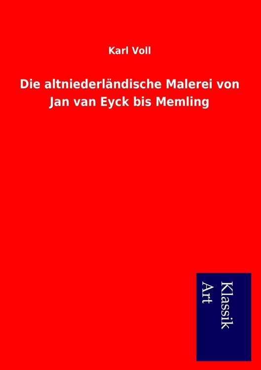 Produktbild: Die altniederl&auml;ndische Malerei von Jan van Eyck bis Memling