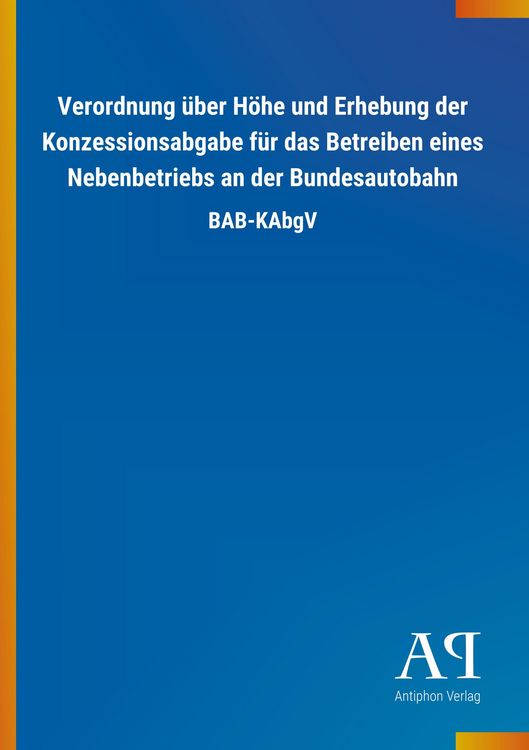 Produktbild: Verordnung &uuml;ber H&ouml;he und Erhebung der Konzessionsabgabe f&uuml;r