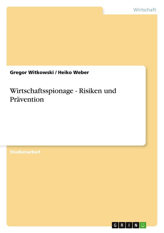 Produktbild: Wirtschaftsspionage - Risiken und Pr&auml;vention