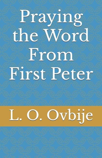 Produktbild: Ovbije, L: Praying The Word from 1st Pete