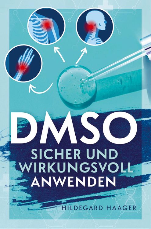 Produktbild: DMSO sicher und wirkungsvoll anwenden