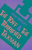 Produktbild: Creasey, J: The Toff And The Terrified Taxman