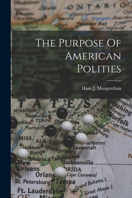 Produktbild: The Purpose Of American Polities