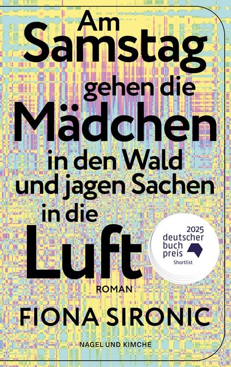 Produktbild: Am Samstag gehen die M&auml;dchen in den Wald und jagen Sachen in die Luft
