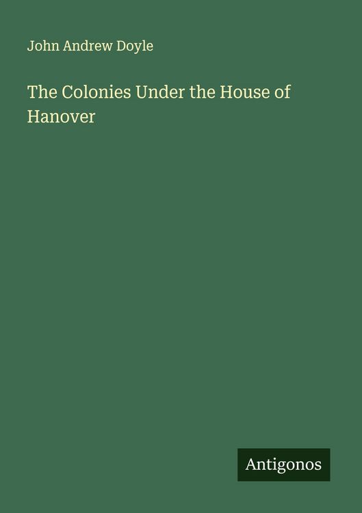 Produktbild: The Colonies Under the House of Hanover