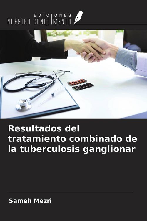 Produktbild: Resultados del tratamiento combinado de la tuberculosis ganglionar