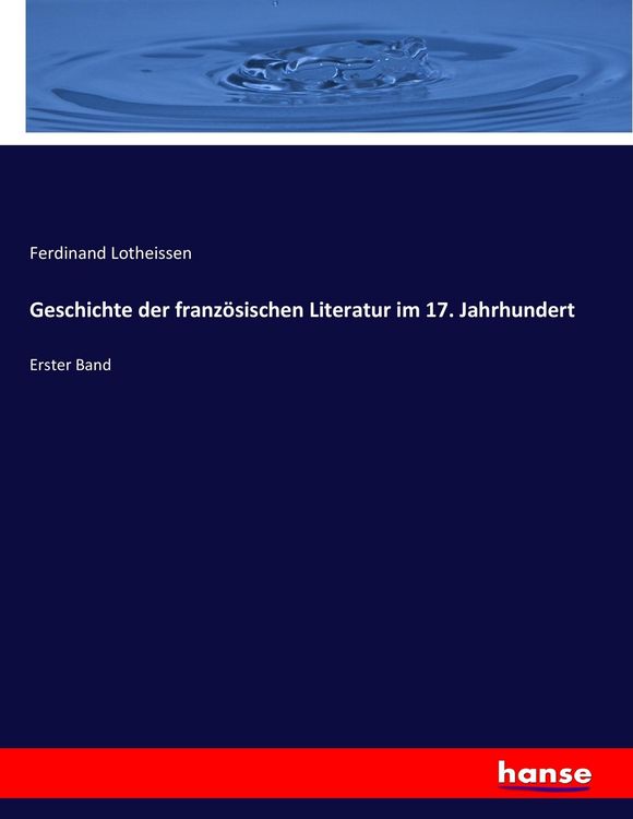 Produktbild: Geschichte der franz&ouml;sischen Literatur im 17. Jahrhundert
