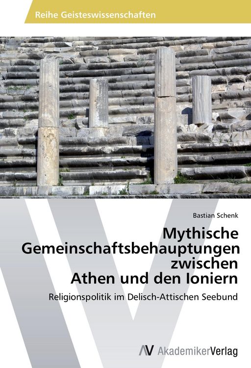 Produktbild: Mythische Gemeinschaftsbehauptungen zwischen Athen und den Ioniern